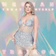 Meghan Trainor: Treat Myself