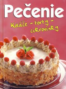 Pečenie - Koláče, torty cukrovinky