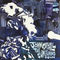 John Mayall:  Sun Is Shining Down