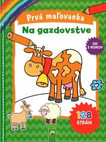 Prvá maľovanka - Na gazdovstve