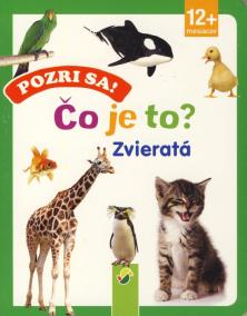 Pozri sa! Čo je to? Zvieratá