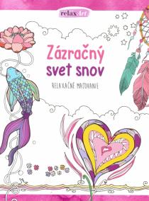 Zázračný svet snov - relaxačné maľovánky