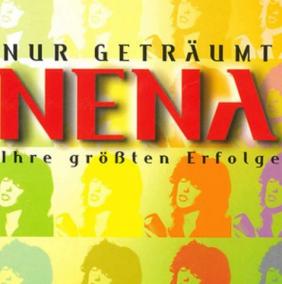 Nena: Nur Getraumt - Ihre  Grossten Erfolge