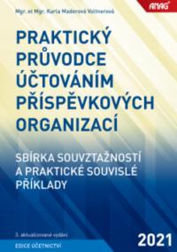 Praktický průvodce účtováním příspěvkových organizací - sbírka souvztažností a praktické souvislé příklady 2020