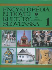 Encyklopédia ľudovej kultúry Slovenska 1