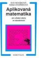 Aplikovaná matematika pro učební obory ve stavebnictví