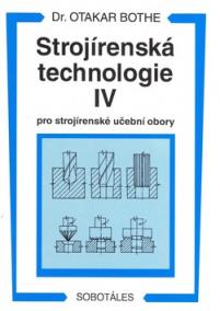 Strojírenská technologie IV.