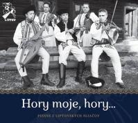 Folklórny súbor Liptov: Hory moje, hory...