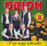 Orion 8: V Tej Mojej Zahrádke