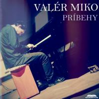 Valér Miko: Príbehy