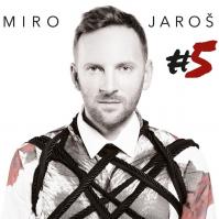 Miro Jaroš: #5