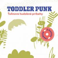 Toddler Punk: Ťulinove hudobné príbehy / Reedícia