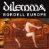 Dilemma: Bordell Europe