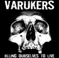 Varukers, Sick on the Bus: Killing Ourselves to Live LP