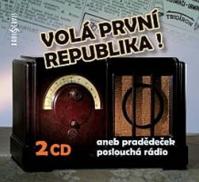 Volá první republika! aneb Pradědeček poslouchá rádio - 2CD