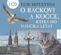 O rackovi a kočce, která ho naučila létat - 2 CD