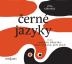 Černé jazyky - CDmp3 (Čte Miroslav Táborský, Jana Stryková, Petr Stach)