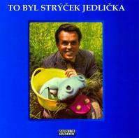 To byl Strýček Jedlička - CD