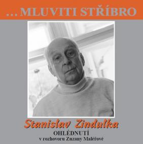 Stanislav Zindulka - Ohlédnutí v rozhovo