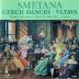 Smetana Bedřich:  České Tance, Vltava / Czech Dances,Vl