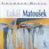 Matoušek Lukáš:  Chamber Music / Komorní Hudba