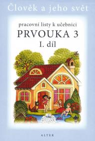 Prvouka 3/1 - Pracovní listy k učebnici