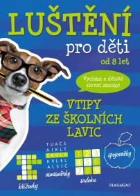 Luštění pro děti – vtipy ze školních lavic