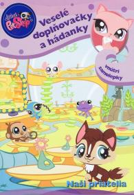 Littlest Pet Shop - Veselé doplňovačky a hádanky