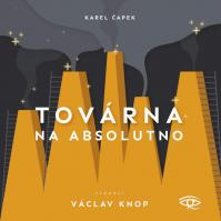 Továrna na absolutno - CDm3 (Čte Václav Knop)