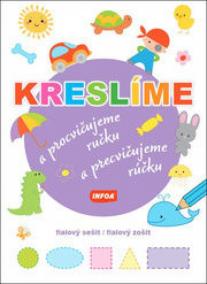 Kreslíme a procvičujeme ručku/a precvičujeme rúčku