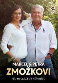 Marcel Zmožek, Petra Zmožková: Nic nestává se náhodou