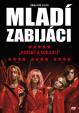 Mladí zabijáci (Assassination Nation)