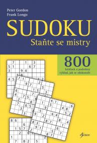 Sudoku - Staňte se mistry - 800 luštěnek a podrobný výklad, jak se zdokonalit