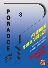 Poradce 8/2024 Zákon o preventivní restrukturalizaci s komentářem - Konsolidační balíček