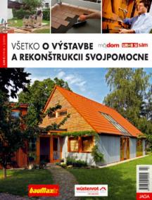 Všetko o výstavbe a rekonštrukcii svojpomocne 2/2010