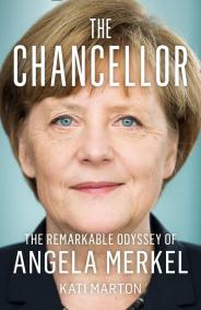 The Chancellor: The Remarkable Odyssey Of Angela Merkel