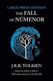 The Fall of Numenor: and Other Tales from the Second Age of Middle-earth