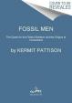 Fossil Men: The Quest for the Oldest Skeleton and the Origins of Humankind