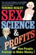 Sex, Science and Profits