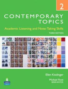 Contemporary Topics 2: Academic Listening and Note-Taking Skills (Student Book and Classroom Audio CDs)