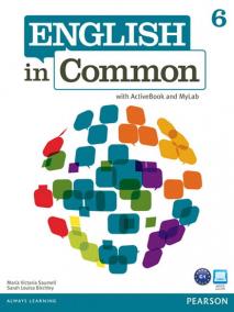 English in Common 6 with ActiveBook and MyEnglishLab