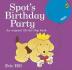 Spot´s Birthday Party