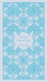 Letters from a Stoic: Epistulae Morales Ad Lucilium