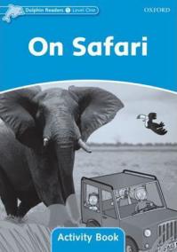 Dolphin Readers Level 1: On Safari Activity Book