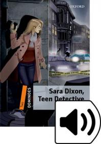 Dominoes Second Edition Level 2 - Sara Dixon, Teen Detective with Audio Mp3 Pack