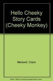 Cheeky Monkey - Hello Cheeky: Story Cards