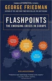 Flashpoints - The Emerging Crisis in Europe