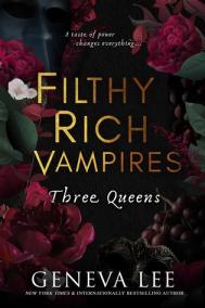 Filthy Rich Vampires: Three Queens