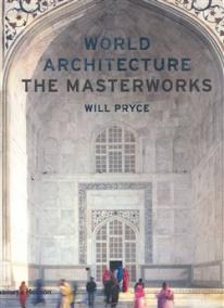 World Architecture: The Masterworks