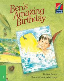 Cambridge Storybooks 3: Ben´s Amazing Birthday